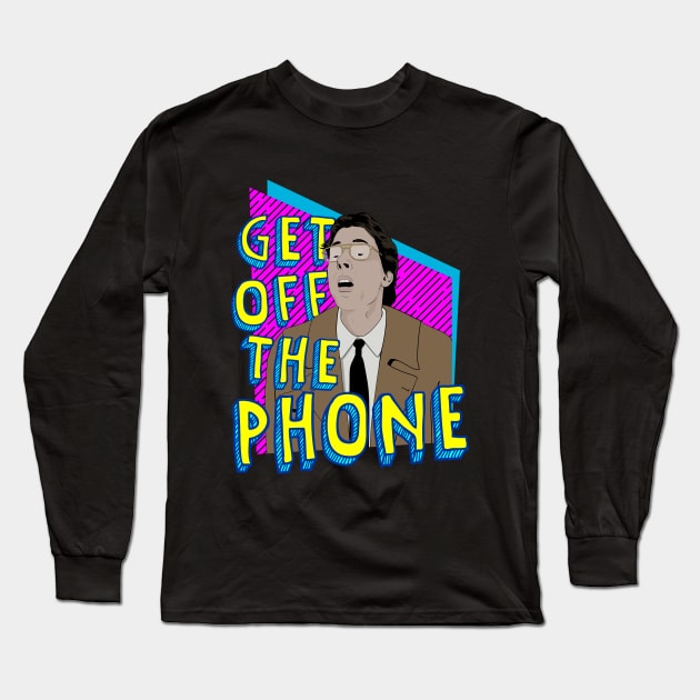 Fred Stoller/Get Off The Phone/Dumber & Dumber Long Sleeve T-Shirt by FredStollersstuff